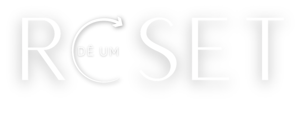 Dê um Reset